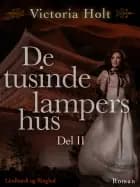 De tusinde lampers hus del 2 af Victoria Holt