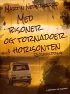 Med bisoner og tornadoer i horisonten