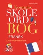 Fransk over 2800 illustrerede ord af Henrik Dahl