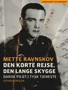 Den korte rejse, den lange skygge