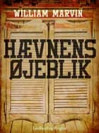 Hævnens øjeblik af William Marvin