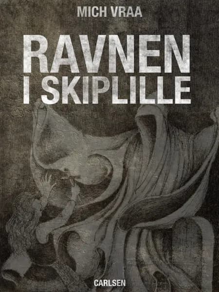 Ravnen i Skiplille af Mich Vraa