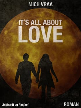 It's all about love af Mich Vraa