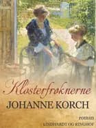 Klosterfrøknerne af Johanne Korch