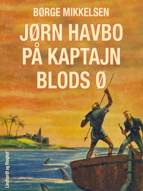 Jørn Havbo på kaptajn Blods ø af Børge Mikkelsen
