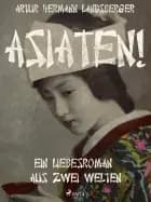 Asiaten!