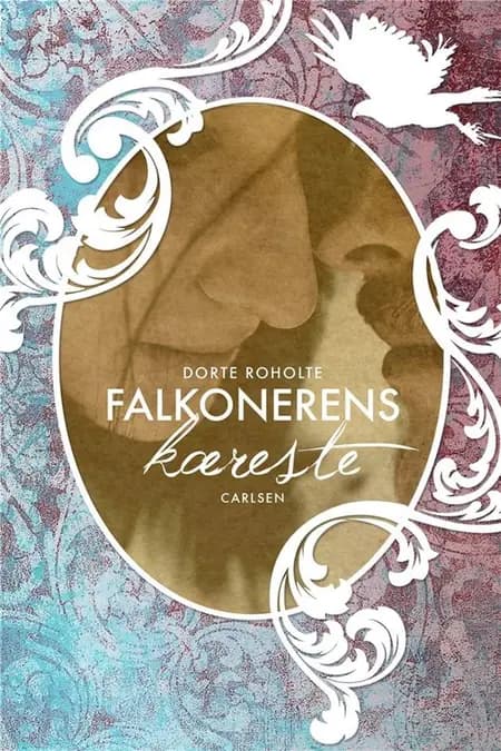 Falkonerens kæreste af Dorte Roholte