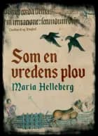Som en vredens plov