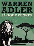 Så gode venner