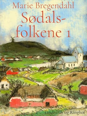 Sødalsfolkene 1 af Marie Bregendahl