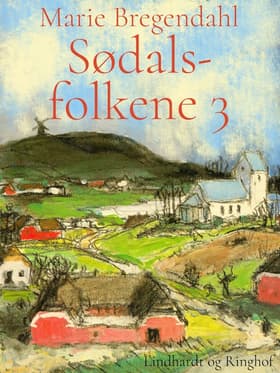 Sødalsfolkene 3 af Marie Bregendahl
