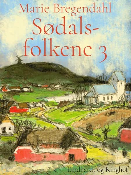 Sødalsfolkene 3 af Marie Bregendahl