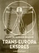 Trans-Europa Ekspres af John de Summer-Brason