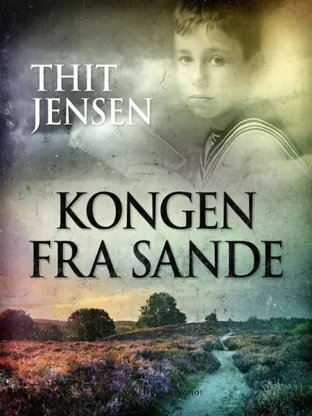 Kongen fra Sande af Thit Jensen