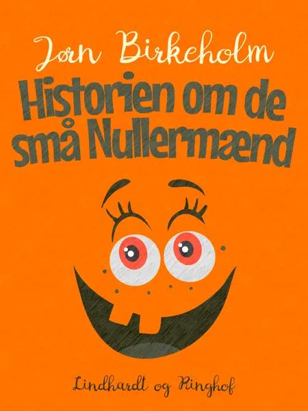 Historien om de små nullermænd af Jørn Birkeholm