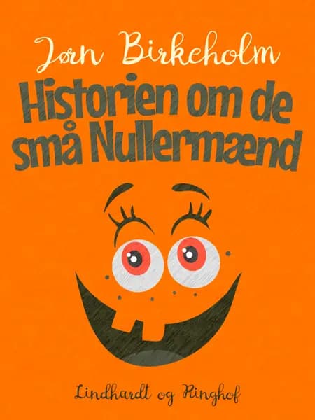 Historien om de små nullermænd af Jørn Birkeholm