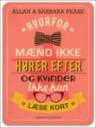Hvorfor mænd ikke hører efter og kvinder ikke kan læse kort. Forstå forskellene på mænd og kvinder