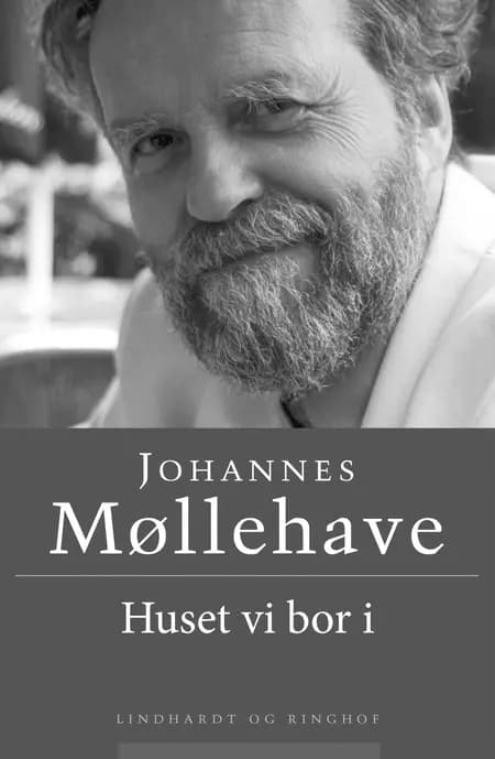 Huset vi bor i af Johannes Møllehave