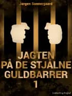 Jagten på de stjålne guldbarrer 1