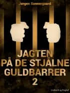 Jagten på de stjålne guldbarrer 2