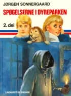 Spøgelserne i dyreparken 2 af Jørgen Sonnergaard