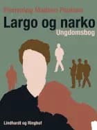 Largo og narko af Flemming Madsen Poulsen