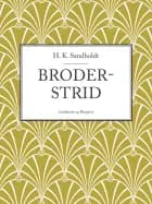 Broderstrid af H.k. Sandholdt