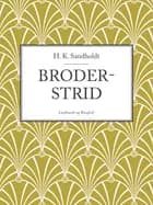 Broderstrid af H.k. Sandholdt