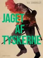 Jaget af tyskerne af H.k. Sandholdt