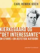 Kierkegaard og "Det interessante"