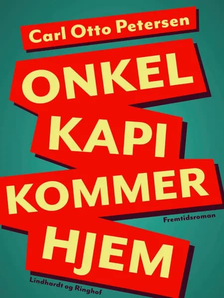 Onkel ''Kapi'' kommer hjem af Carl Otto Petersen