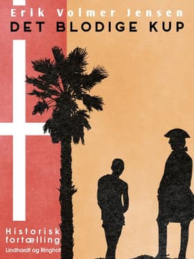 Det blodige Kup af Erik Volmer Jensen