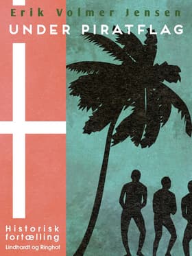 Under Piratflag af Erik Volmer Jensen