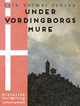 Under Vordingborgs Mure af Erik Volmer Jensen