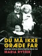 Du må ikke græde far