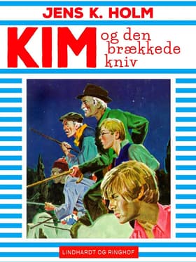 Kim og den brækkede kniv af Jens K. Holm