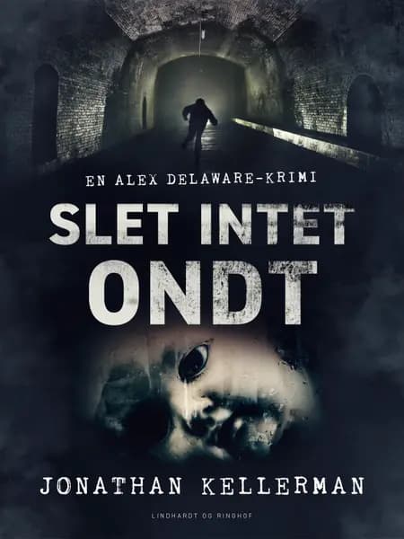 Slet intet ondt af Jonathan Kellerman