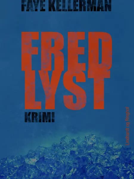 Fredlyst af Faye Kellerman