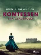 Komtessen fra Clausholm af Herta J. Enevoldsen