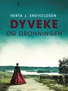 Dyveke og dronningen