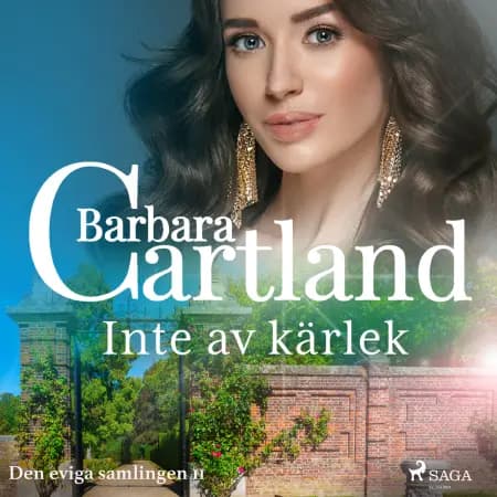 Inte av kärlek af Barbara Cartland