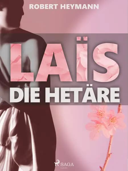 Laïs. Die Hetäre af Robert Heymann