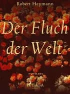 Der Fluch der Welt af Robert Heymann