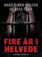 Fire år i helvede