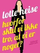 Hvorfor skal vi ikke tro, at vi er noget?