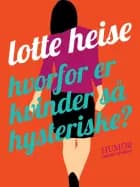 Hvorfor er kvinder så hysteriske?