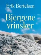 Bjergene vrinsker af Erik Bertelsen