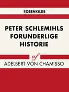 Peter Schlemihls forunderlige historie af Adelbert von Chamisso