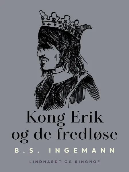 Kong Erik og de fredløse af B. S. Ingemann