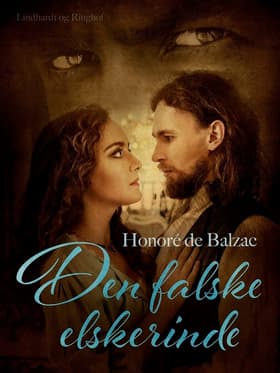 Den falske elskerinde af Honoré de Balzac
